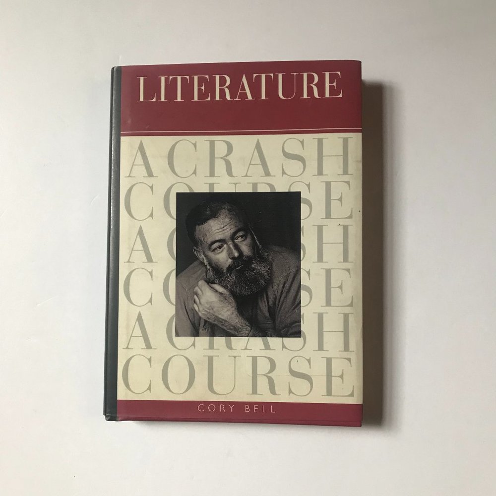 Literature, A Crash Course by Cory Bell, Hardcover